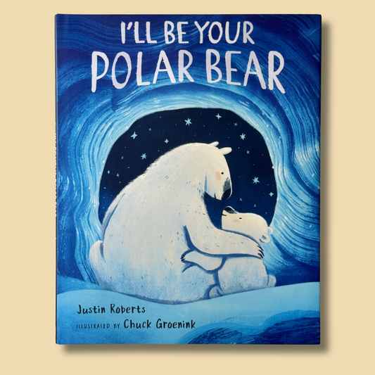 I'll Be Your Polar Bear (Hardcover)